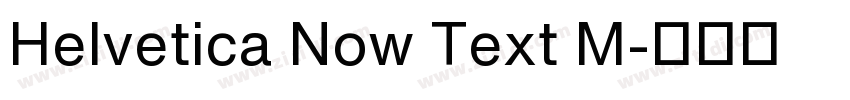 Helvetica Now Text M字体转换